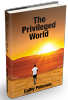 The Privileged World
